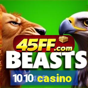 1010 casino